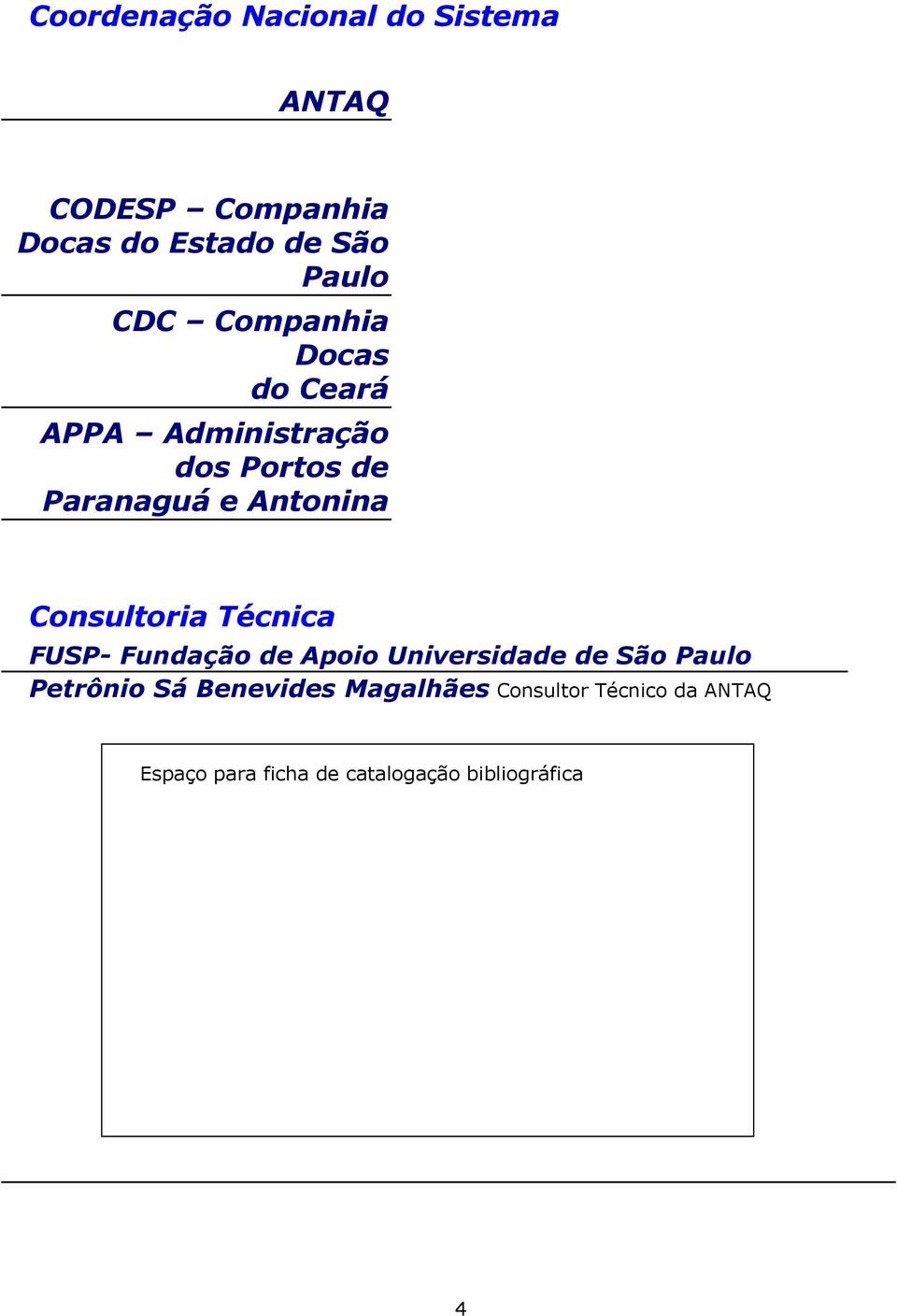 Consultoria Técnica FUSP- Fundação de Apoio Universidade de São Paulo Petrônio Sá