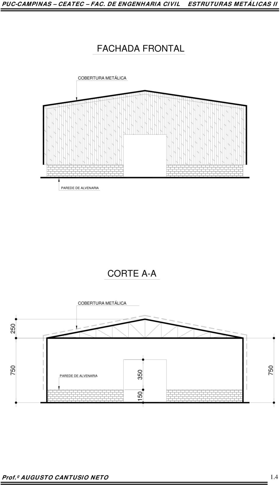 METÁLICA PAREDE DE ALVENARIA CORTE A-A COBERTURA