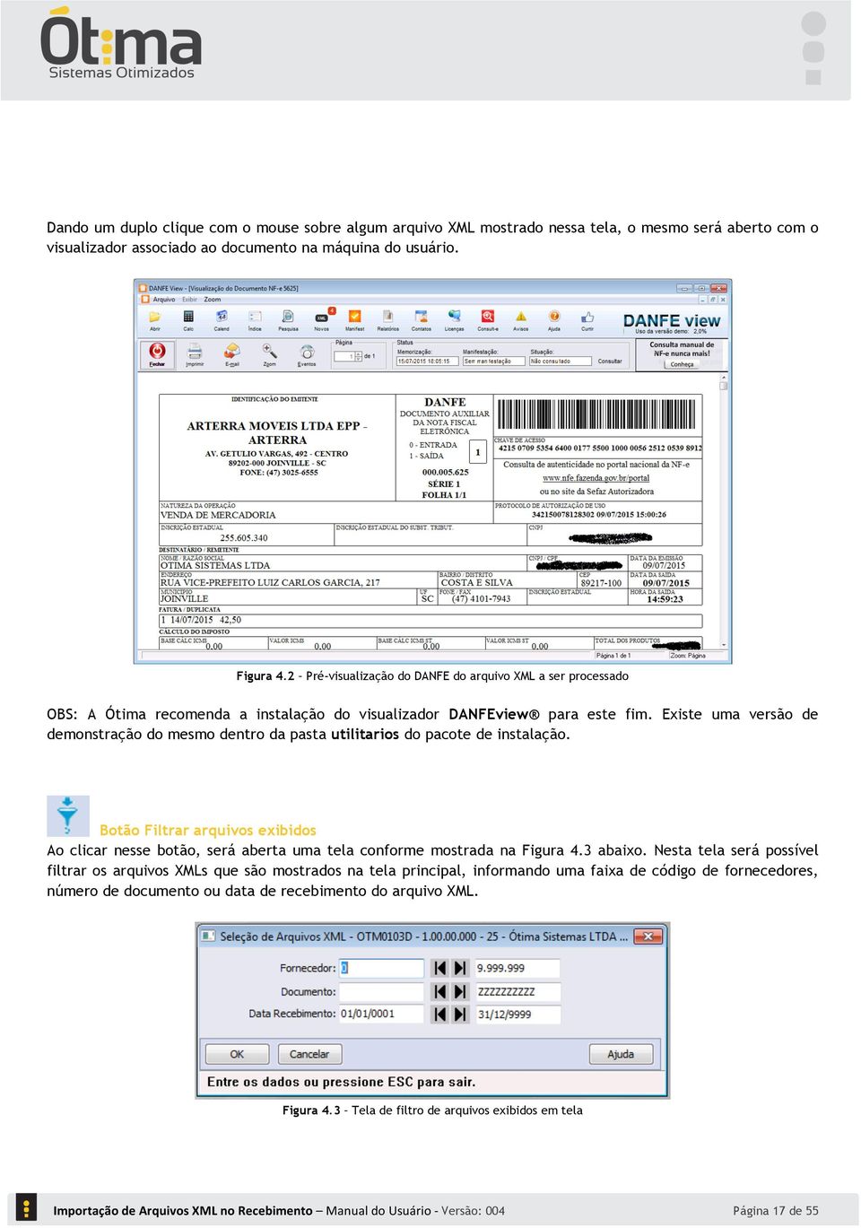 Existe uma versão de demonstração do mesmo dentro da pasta utilitarios do pacote de instalação.