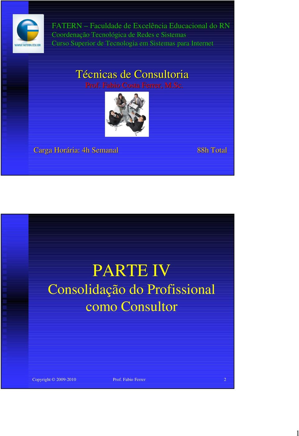 Consultoria Prof. Fabio Costa Ferrer, M.Sc.