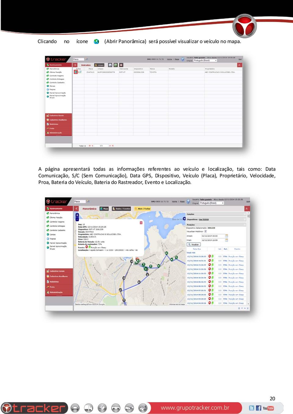 como: Data Comunicação, S/C (Sem Comunicação), Data GPS, Dispositivo, Veículo (Placa),