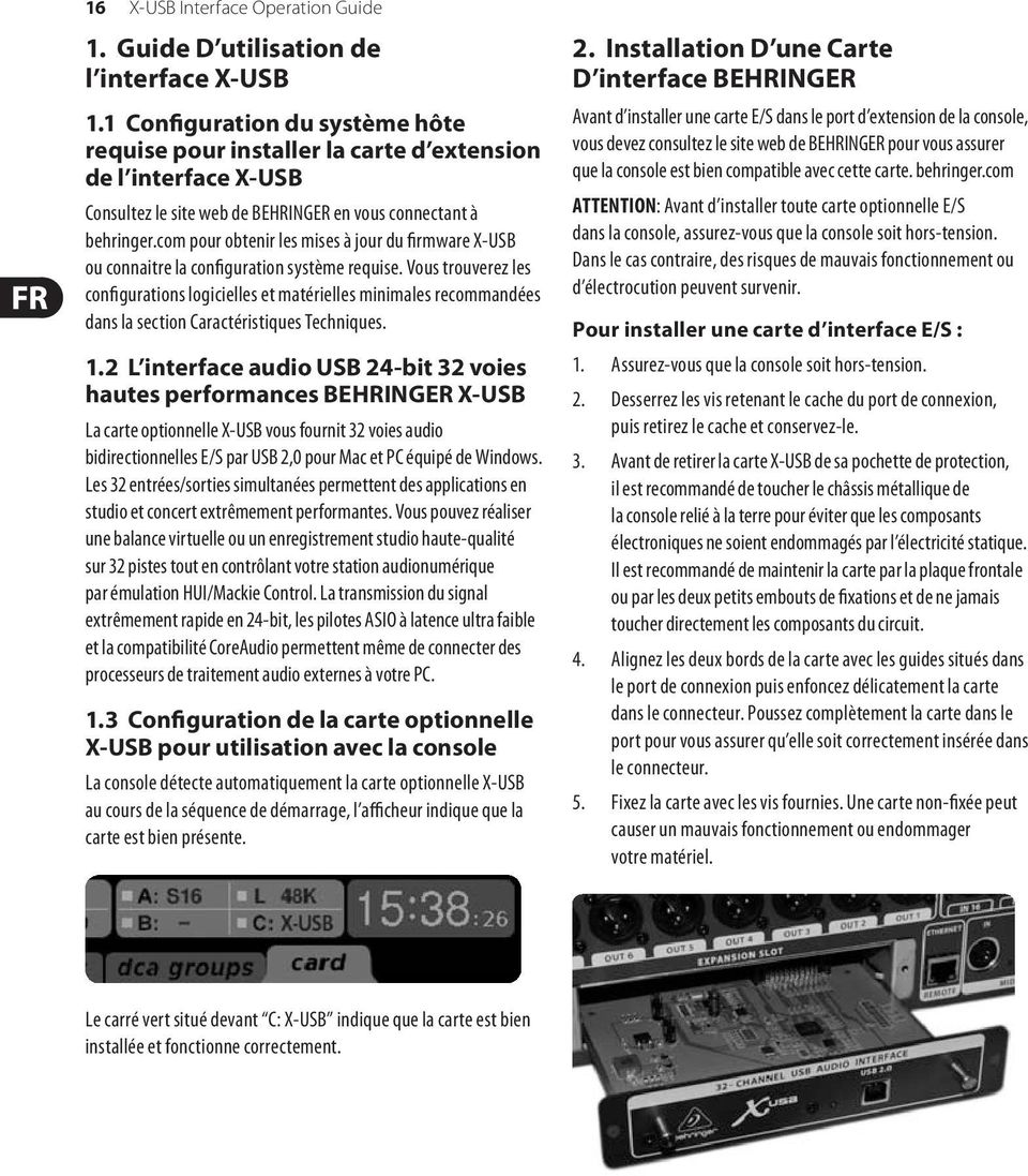 com pour obtenir les mises à jour du firmware X-USB ou connaitre la configuration système requise.