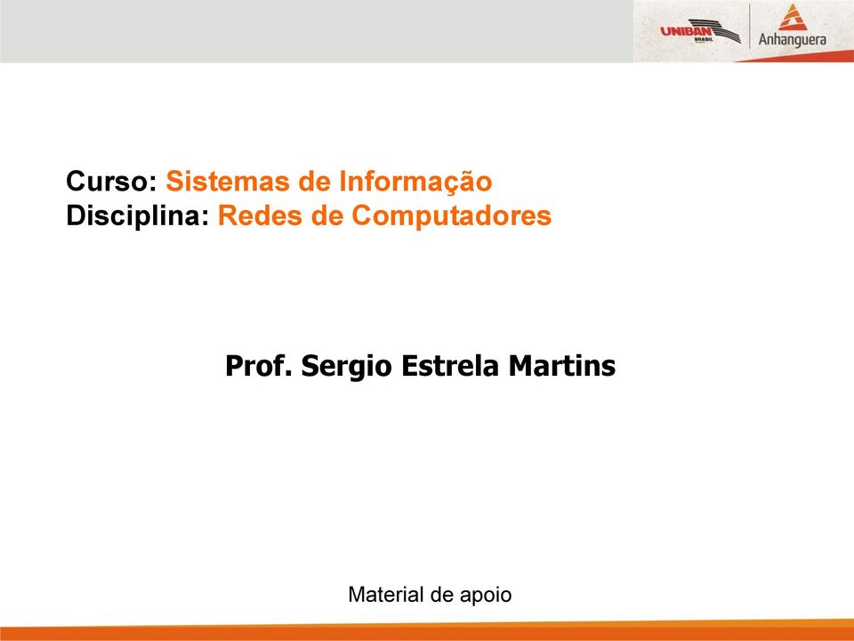 Redes de Computadores Prof.