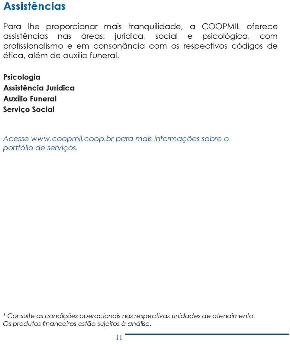 Psicologia Assistência Jurídica Auxílio Funeral Serviço Social Acesse www.coopm