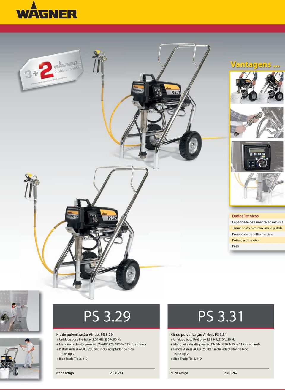 29 HR, 230 V/50 Hz + Mangueira de alta pressão DN6-ND270, NPS ¼ 15 m, amarela + Pistola Airless AG08, 250 bar, incluí adaptador de bico Trade Tip 2 Kit de