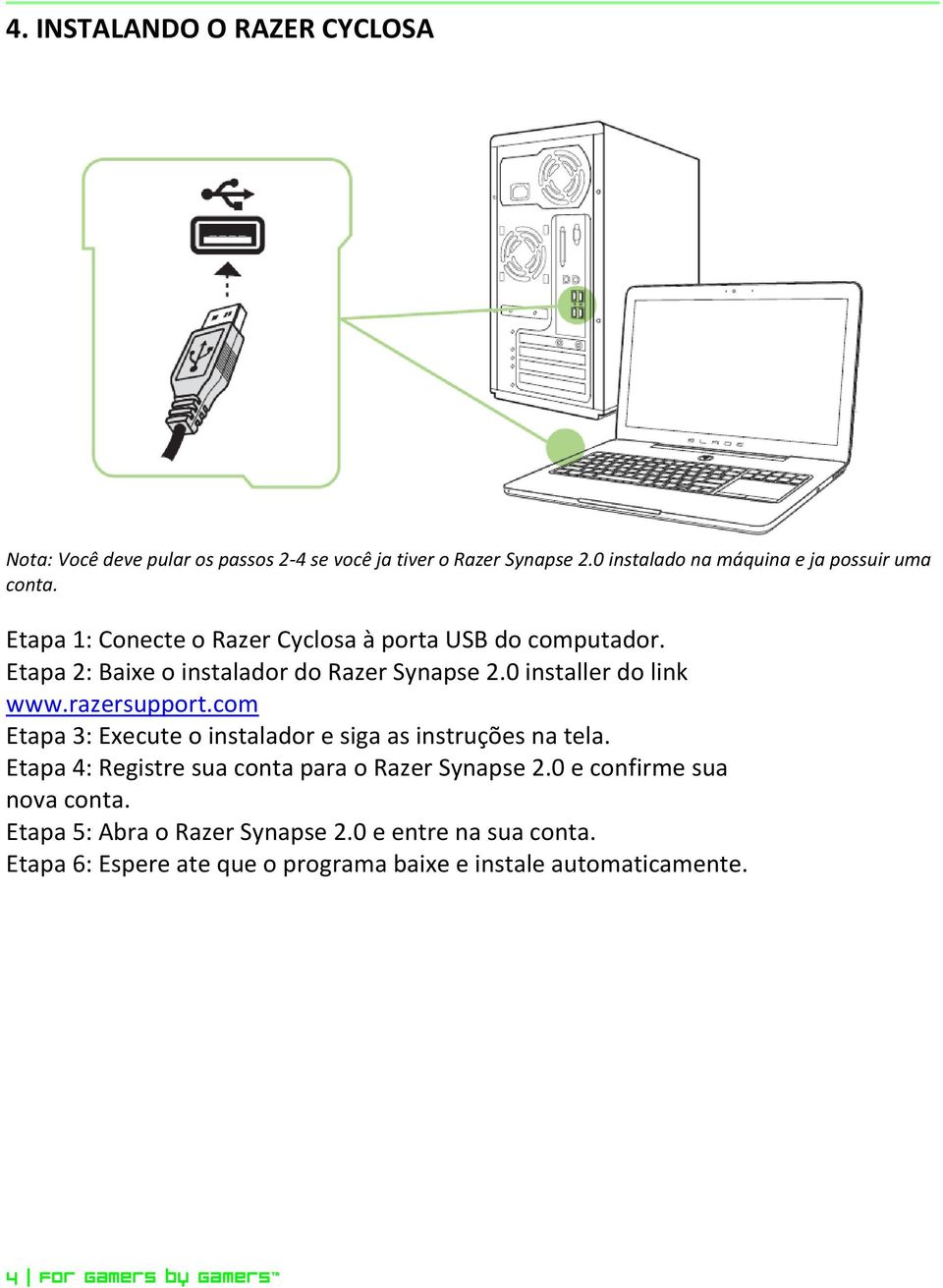 Etapa 2: Baixe o instalador do Razer Synapse 2.0 installer do link www.razersupport.