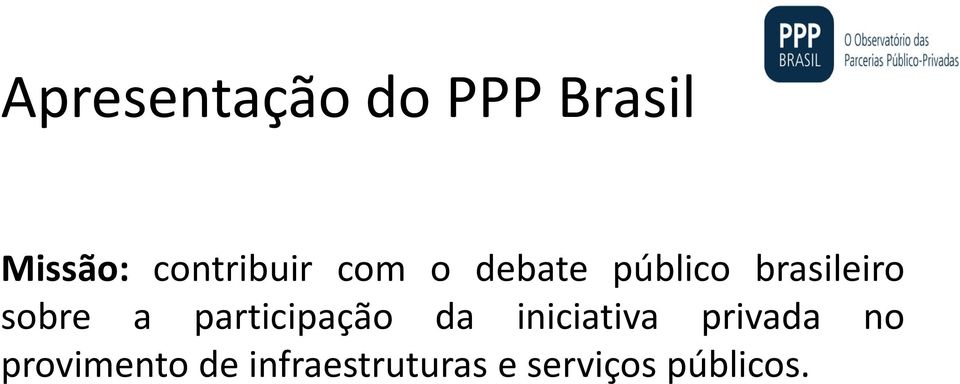 sobre a participação da iniciativa privada