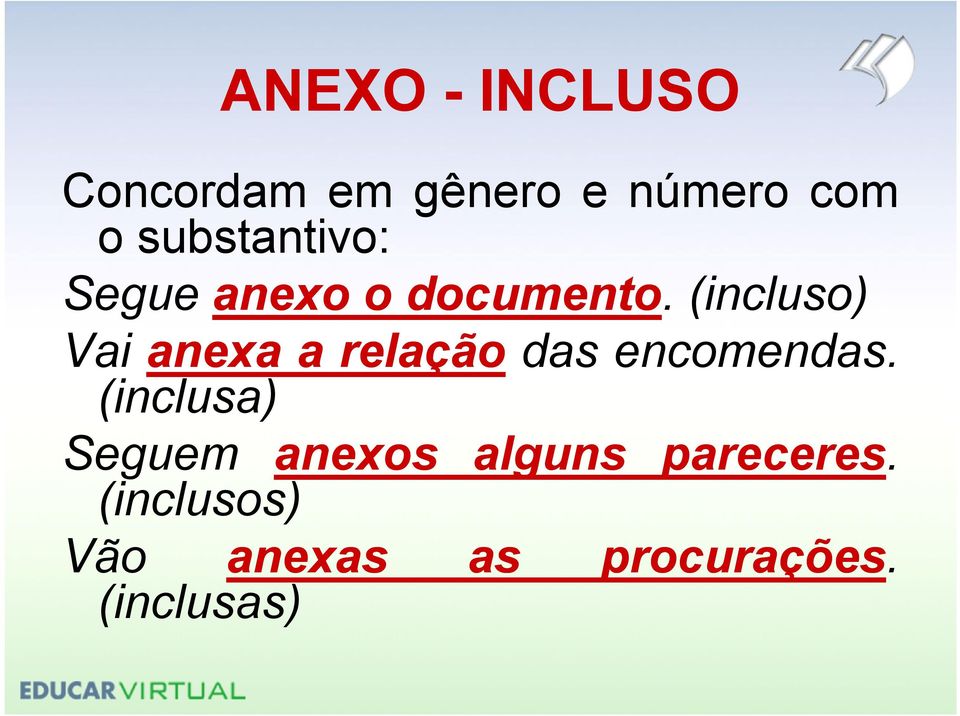 (incluso) Vaianexa anexaarelação relaçãodasencomendas.