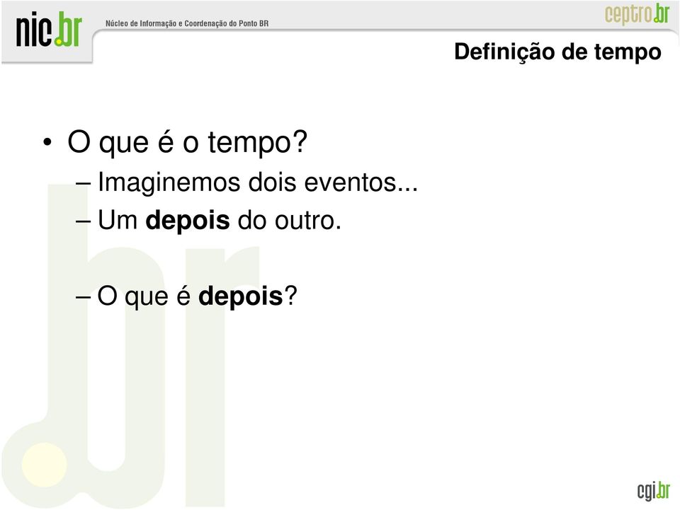 Imaginemos dois eventos.