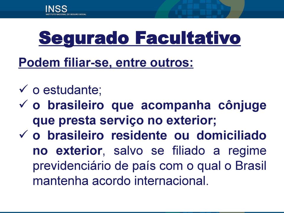 brasileiro residente ou domiciliado no exterior, salvo se filiado a