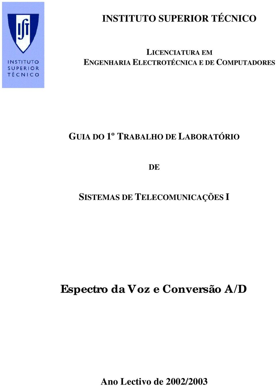 1º TRABALHO DE LABORATÓRIO DE SISTEMAS DE