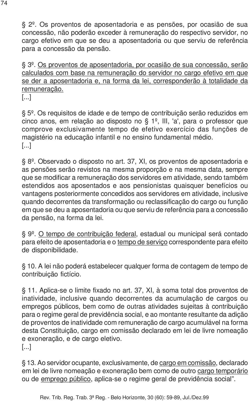 referência para a concessão da pensão. 3º.