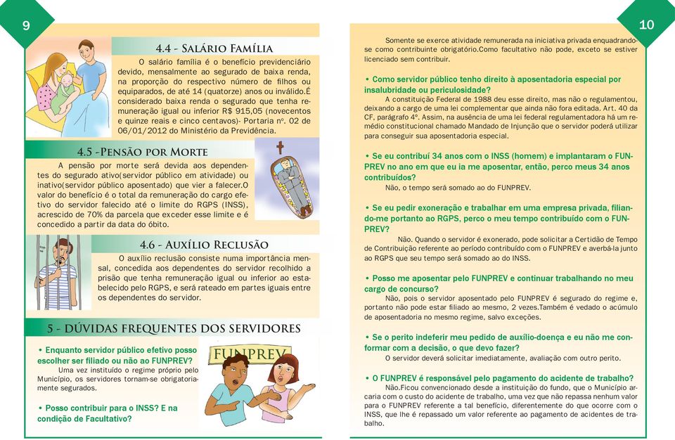 02 de 06/01/2012 do Ministério da Previdência. 4.