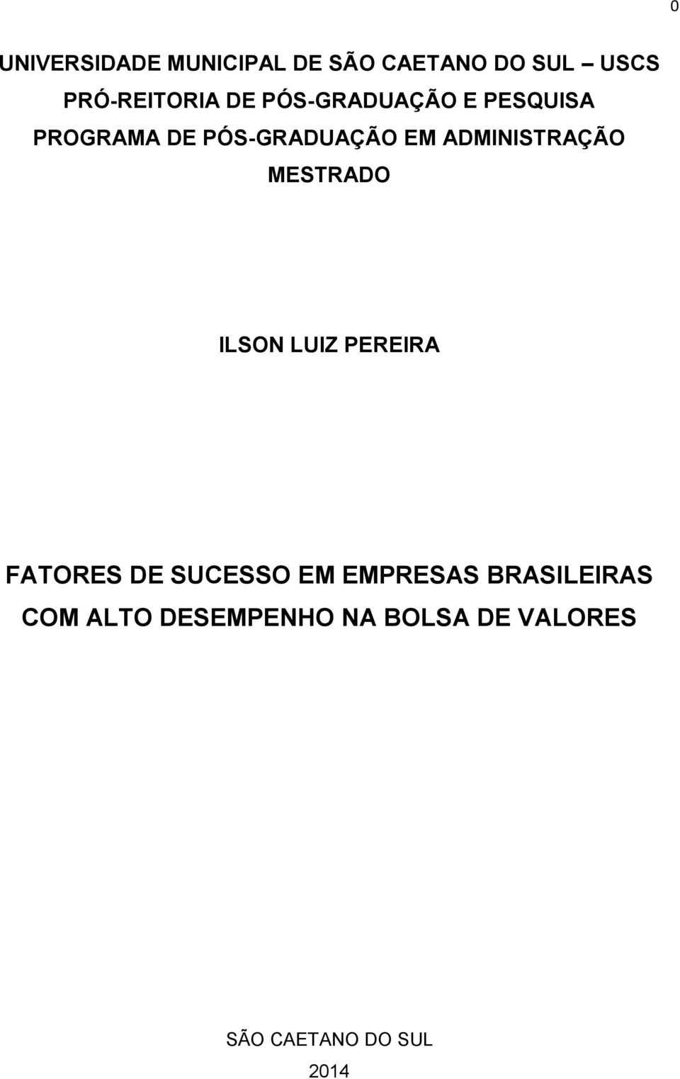 MESTRADO ILSON LUIZ PEREIRA FATORES DE SUCESSO EM EMPRESAS