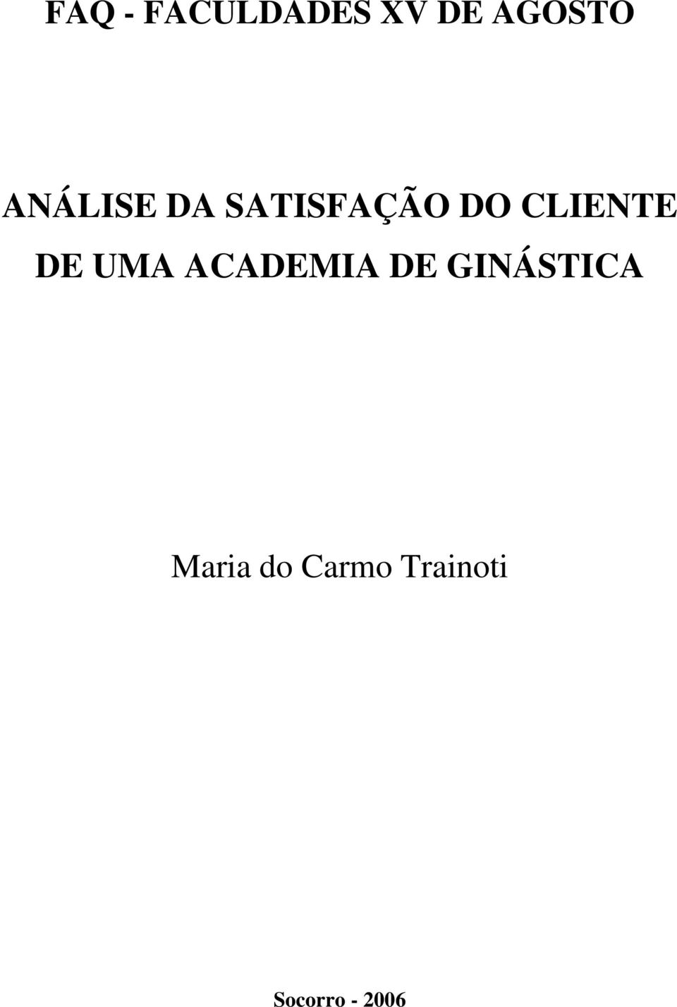 DE UMA ACADEMIA DE GINÁSTICA