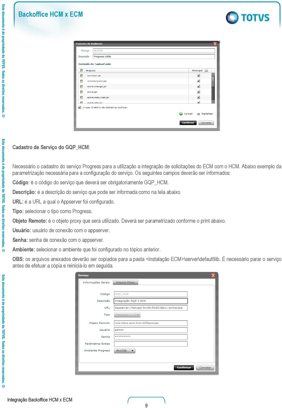 Descrição: é a descrição do serviço que pode ser informada como na tela abaixo. URL: é a URL a qual o Appserver foi configurado. Tipo: selecionar o tipo como Progress.