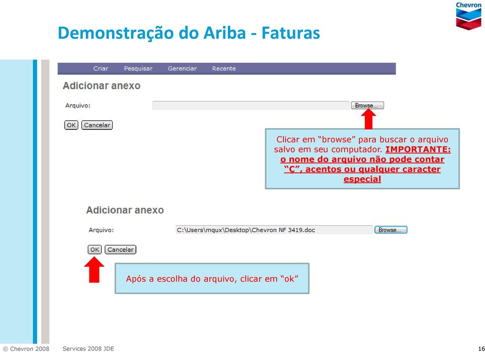 IMPORTANTE: o nome do arquivo não pode contar Ç,