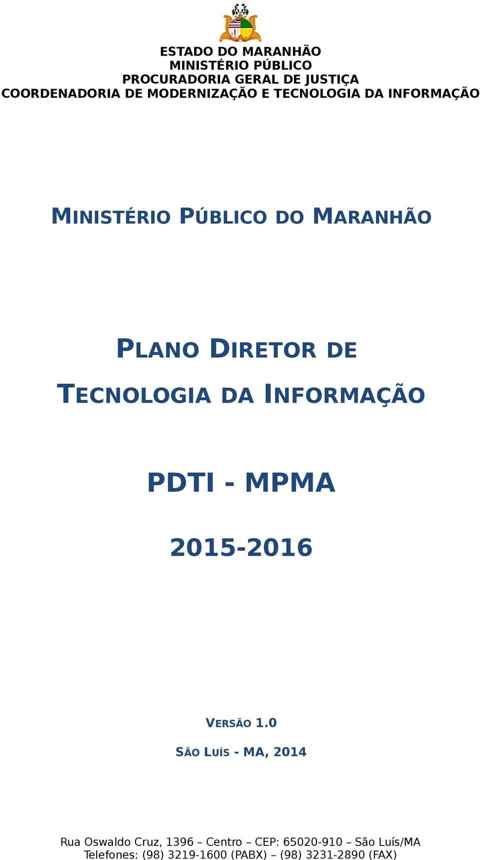 INFORMAÇÃO PDTI - MPMA