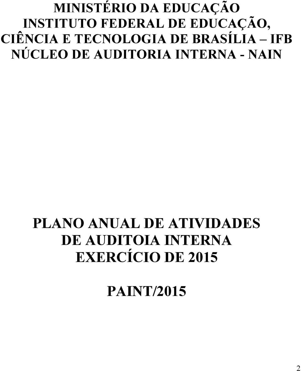 NÚCLEO DE AUDITORIA INTERNA - NAIN PLANO ANUAL DE