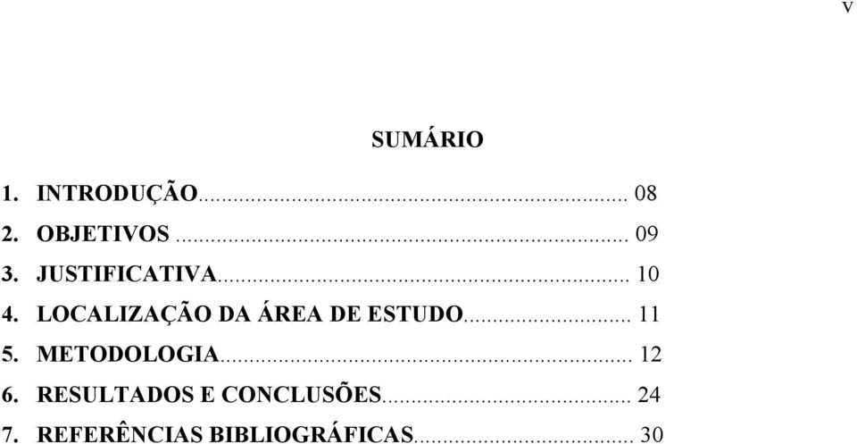 LOCALIZAÇÃO DA ÁREA DE ESTUDO... 11 5.