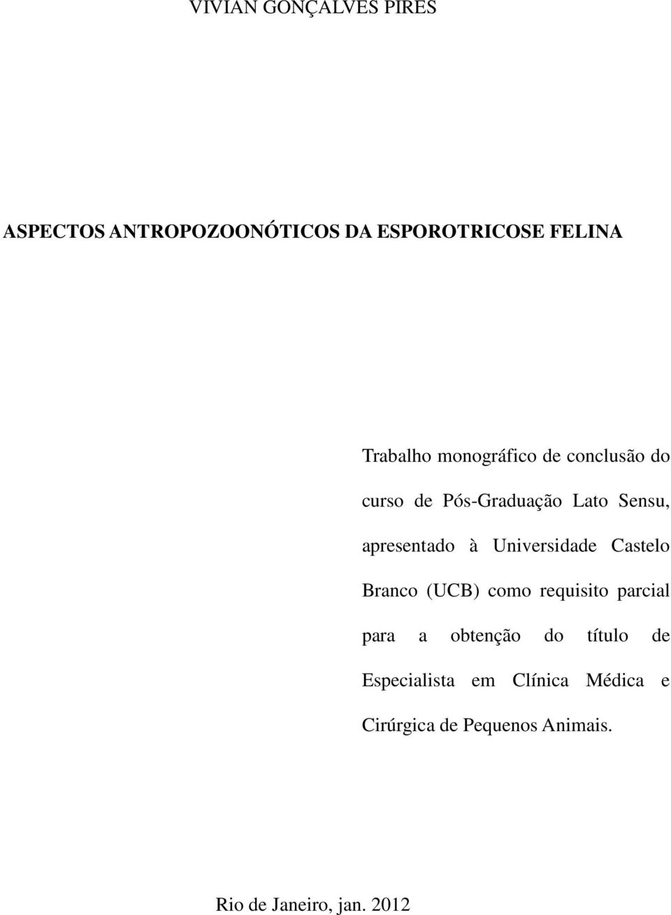 Universidade Castelo Branco (UCB) como requisito parcial para a obtenção do título