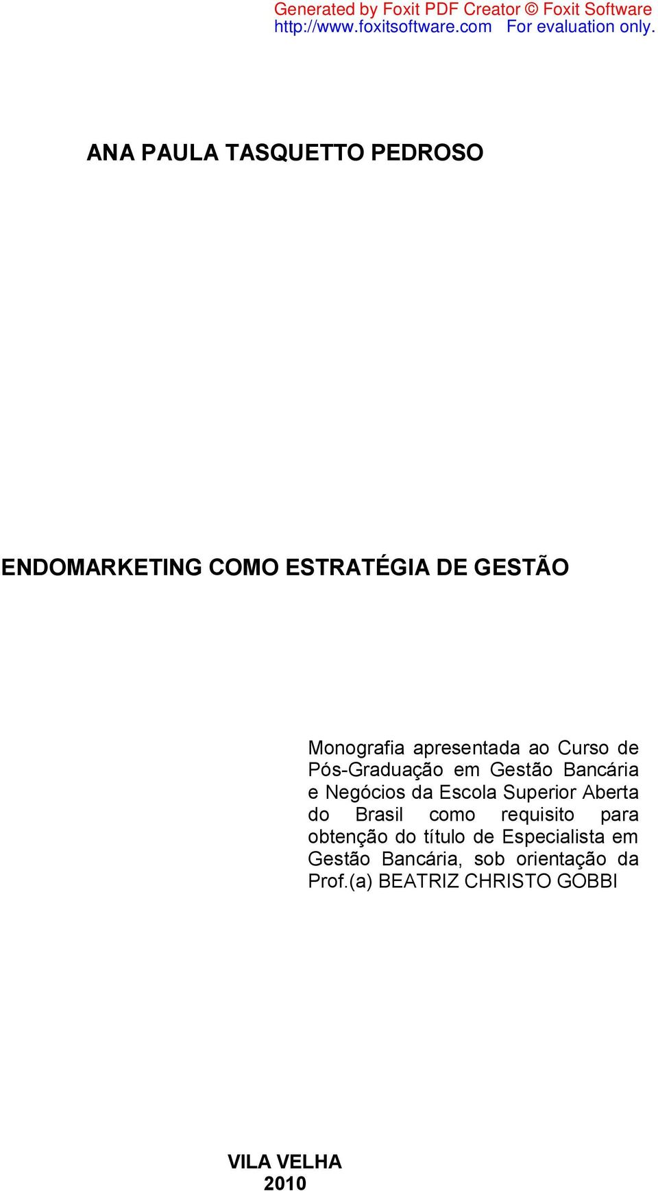 Superior Aberta do Brasil como requisito para obtenção do título de Especialista