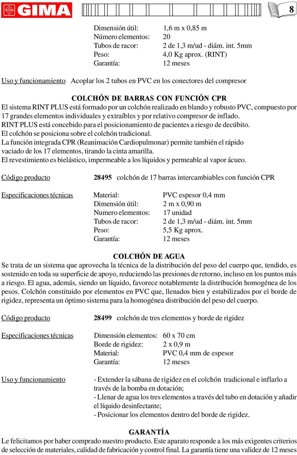 en blando y robusto PVC, compuesto por 17 grandes elementos individuales y extraíbles y por relativo compresor de inflado.