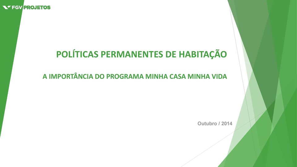 DO PROGRAMA MINHA CASA