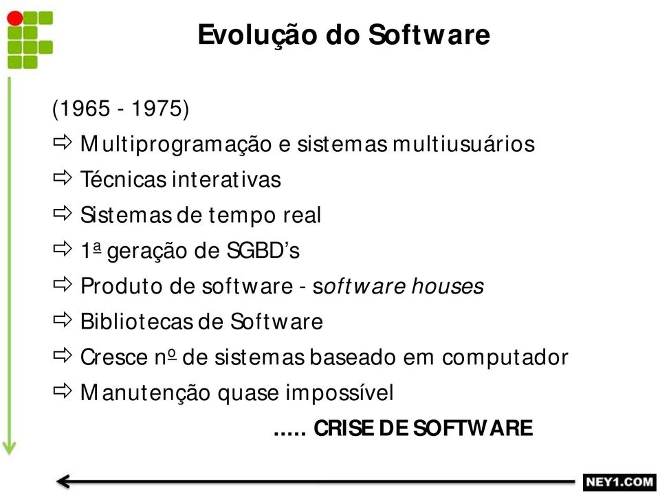 SGBD s Produto de software - software houses Bibliotecas de Software