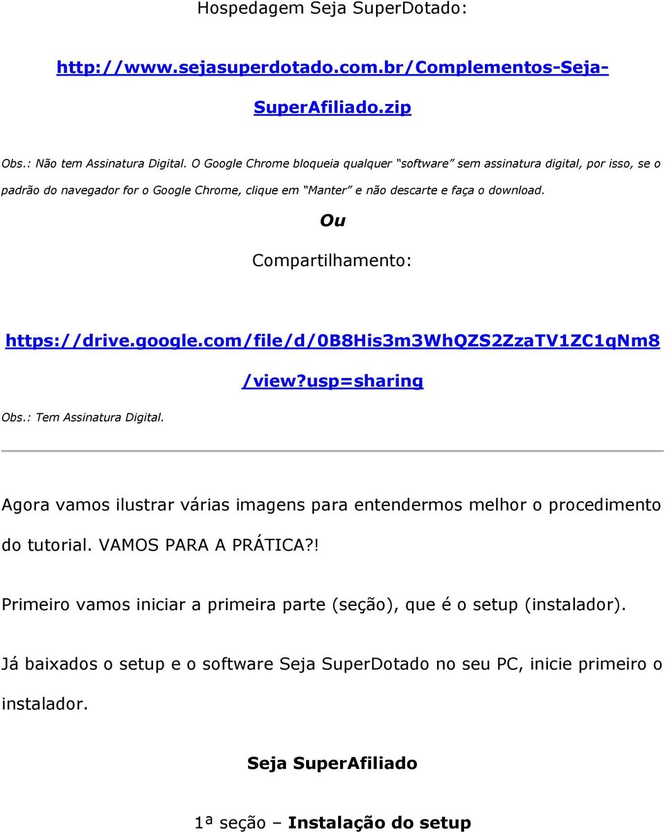 Ou Compartilhamento: https://drive.google.com/file/d/0b8his3m3whqzs2zzatv1zc1qnm8 /view?usp=sharing Obs.: Tem Assinatura Digital.