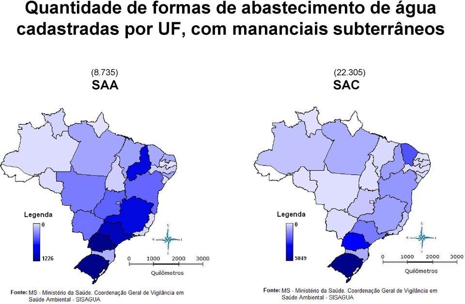 cadastradas por UF, com