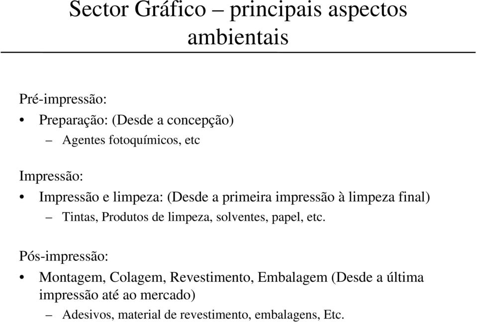 final) Tintas, Produtos de limpeza, solventes, papel, etc.