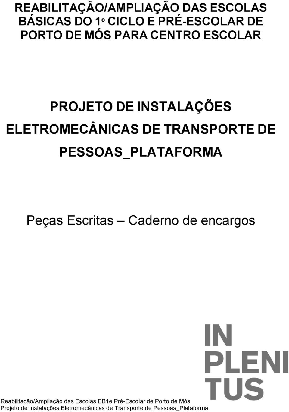 DE TRANSPORTE DE PESSOAS_PLATAFORMA Peças Escritas Caderno de encargos