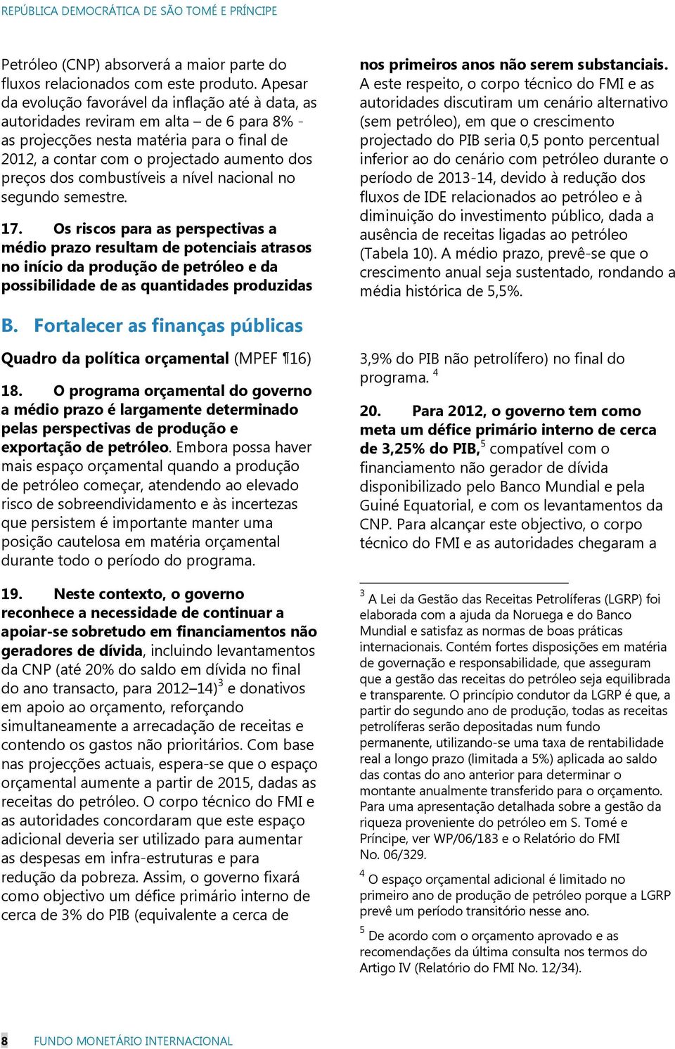 combustíveis a nível nacional no segundo semestre. 17.