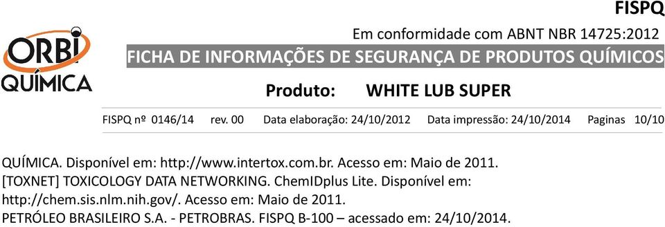 Disponível em: http://www.intertox.com.br. Acesso em: Maio de 2011.