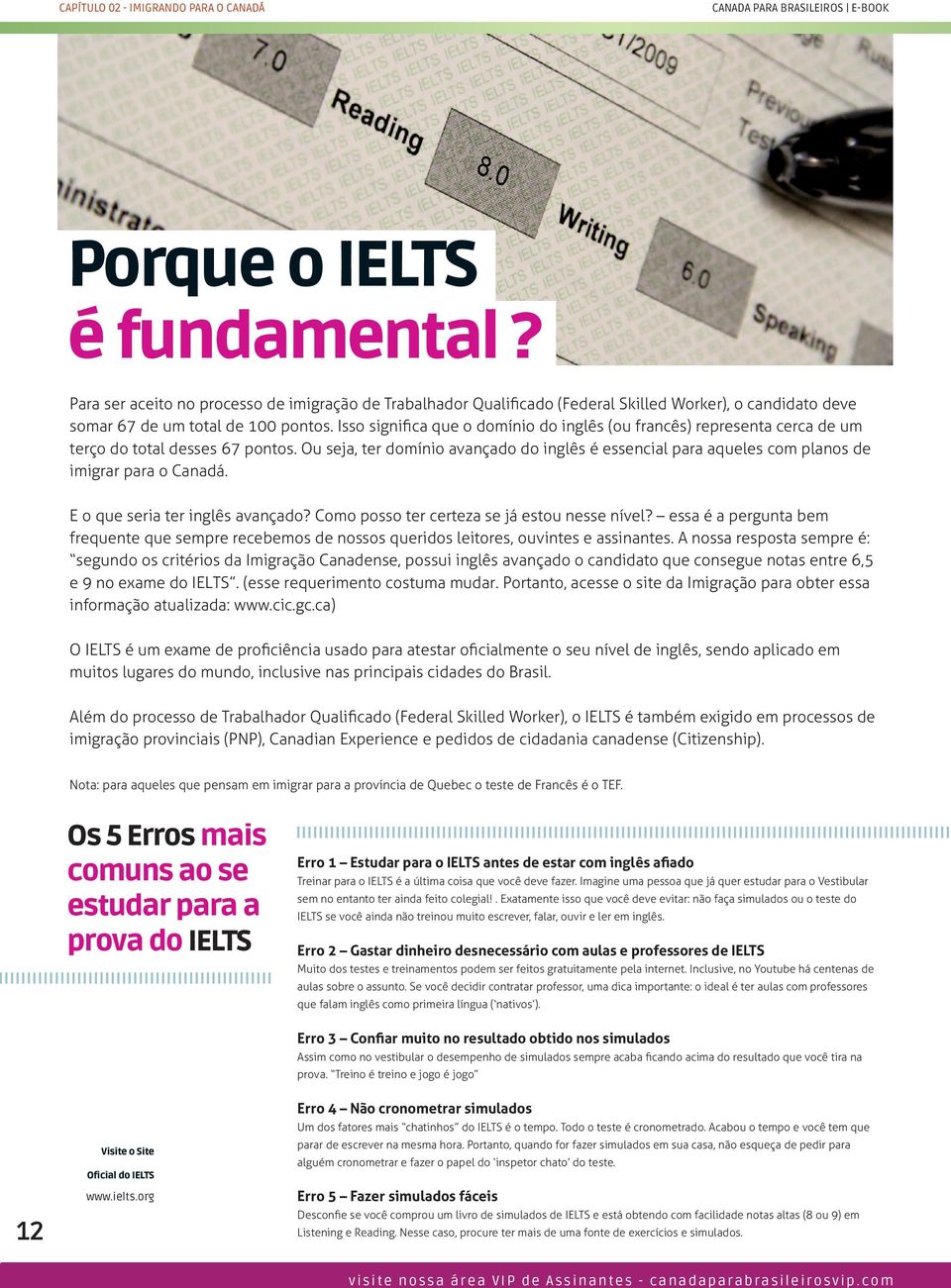 com aulas e professores de IELTS 12 Visite o Site Oficial do IELTS www.ielts.