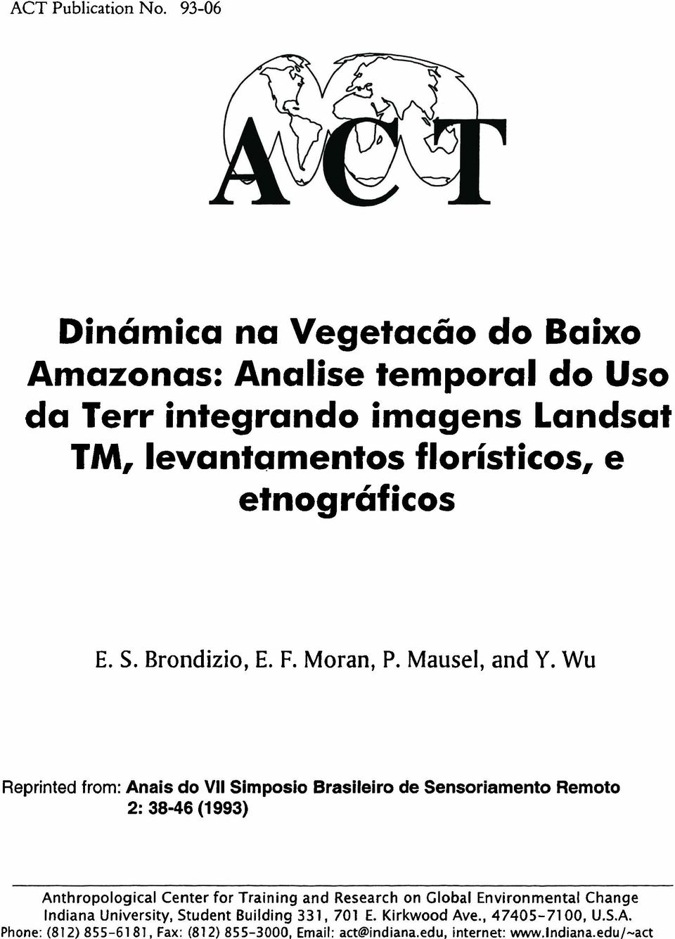 etnograf icos E. S. Brondizio, E. F. Moran, P. Mausel, and Y.