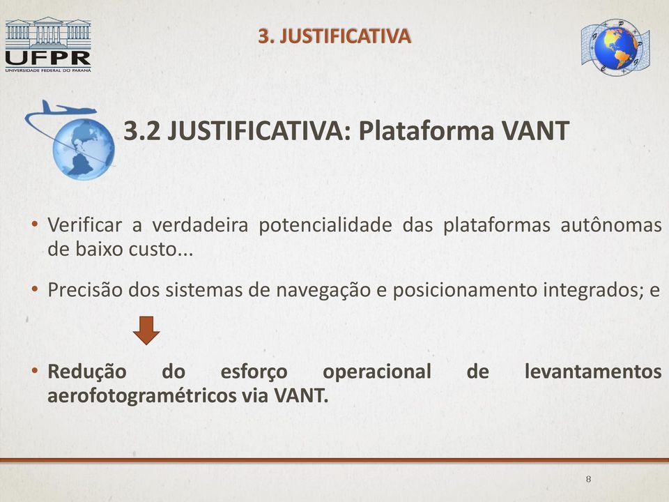 potencialidade das plataformas autônomas de baixo custo.