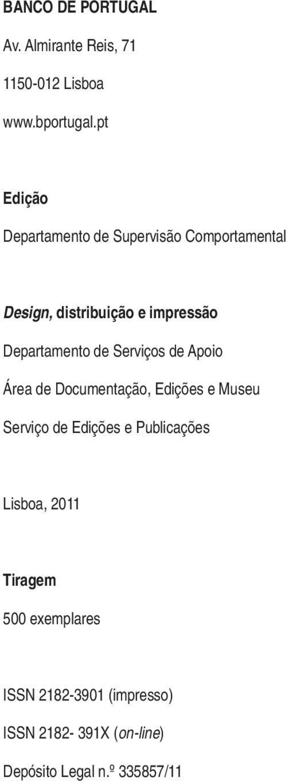 Departamento de Serviços de Apoio Área de Documentação, Edições e Museu Serviço de Edições e