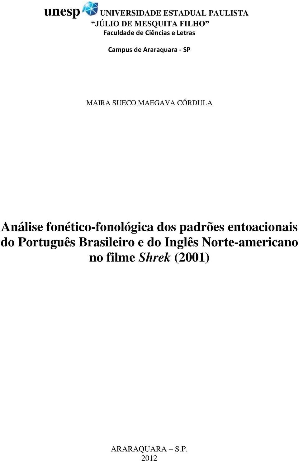 Análise fonético-fonológica dos padrões entoacionais do Português