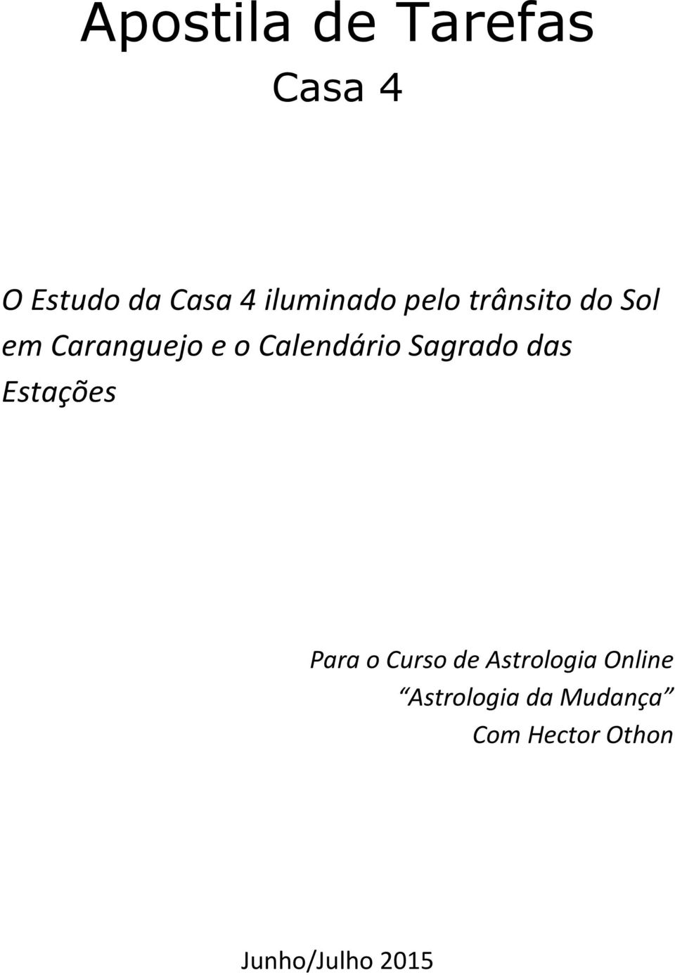 Calendário Sagrado das Estações Para o Curso de