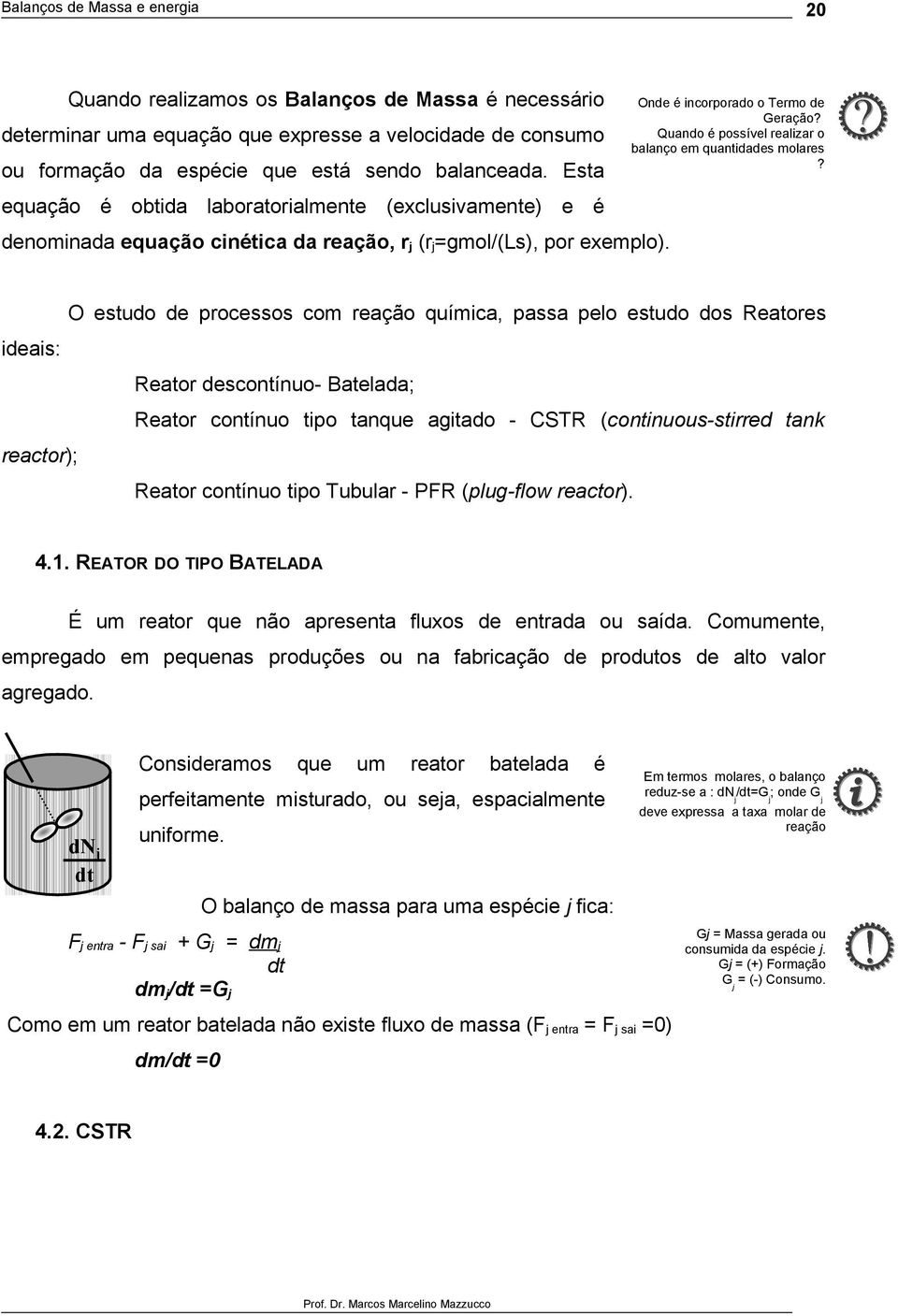 Quand é pssível realizar balanç em quantidades mlares?