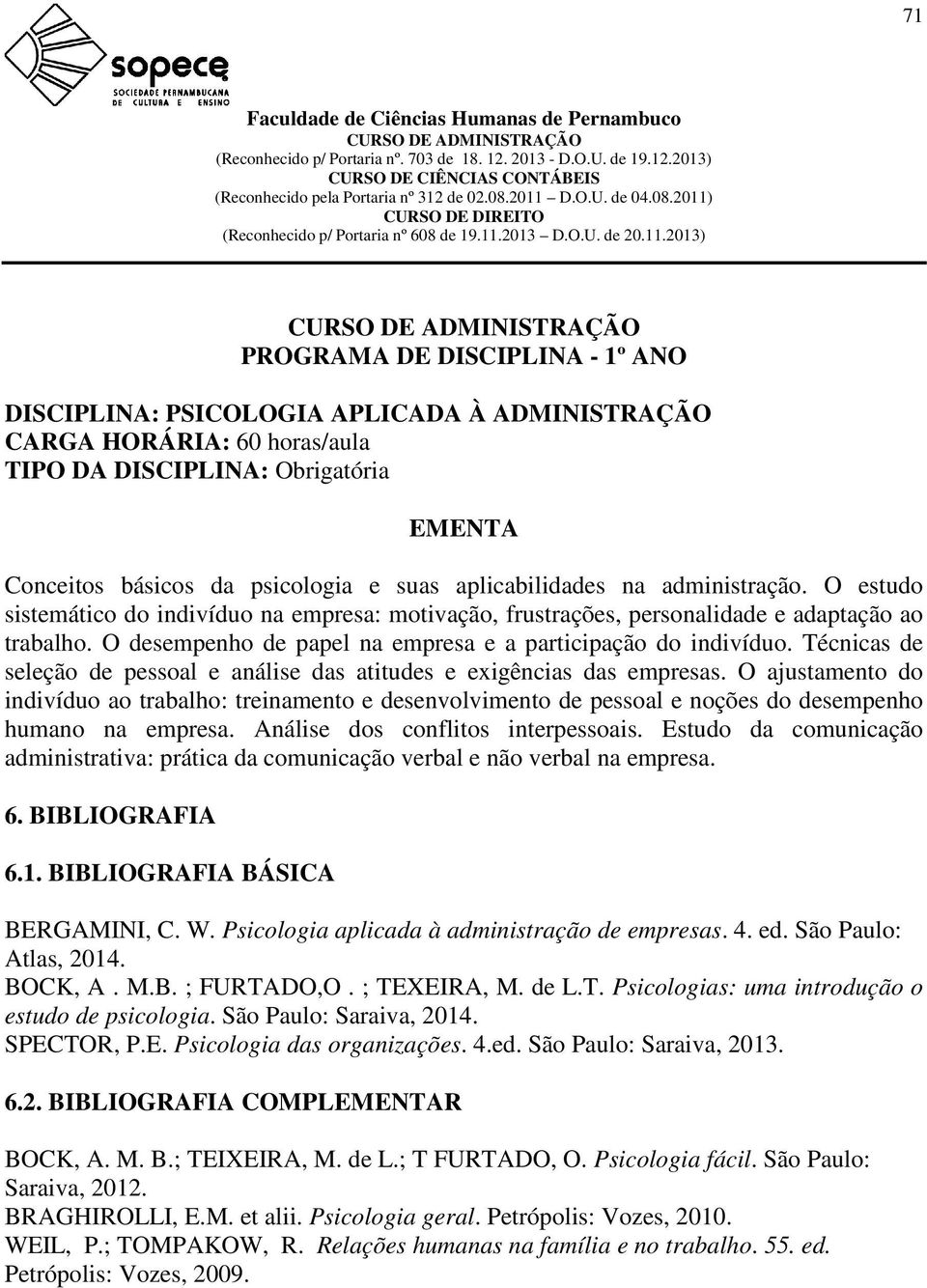 Técnicas de seleção de pessoal e análise das atitudes e exigências das empresas.