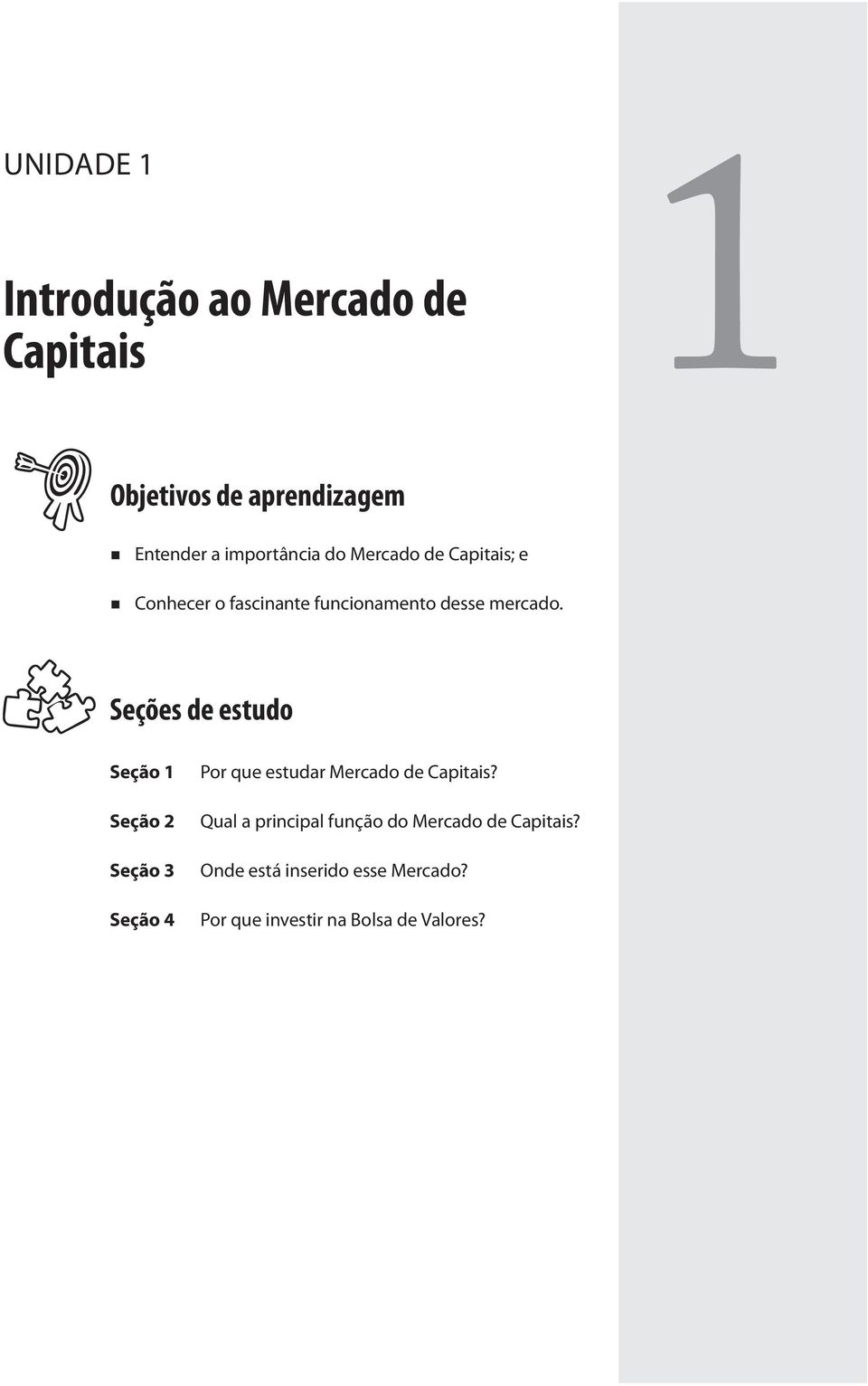 Seções de estudo Seção 1 Seção 2 Seção 3 Seção 4 Por que estudar Mercado de Capitais?