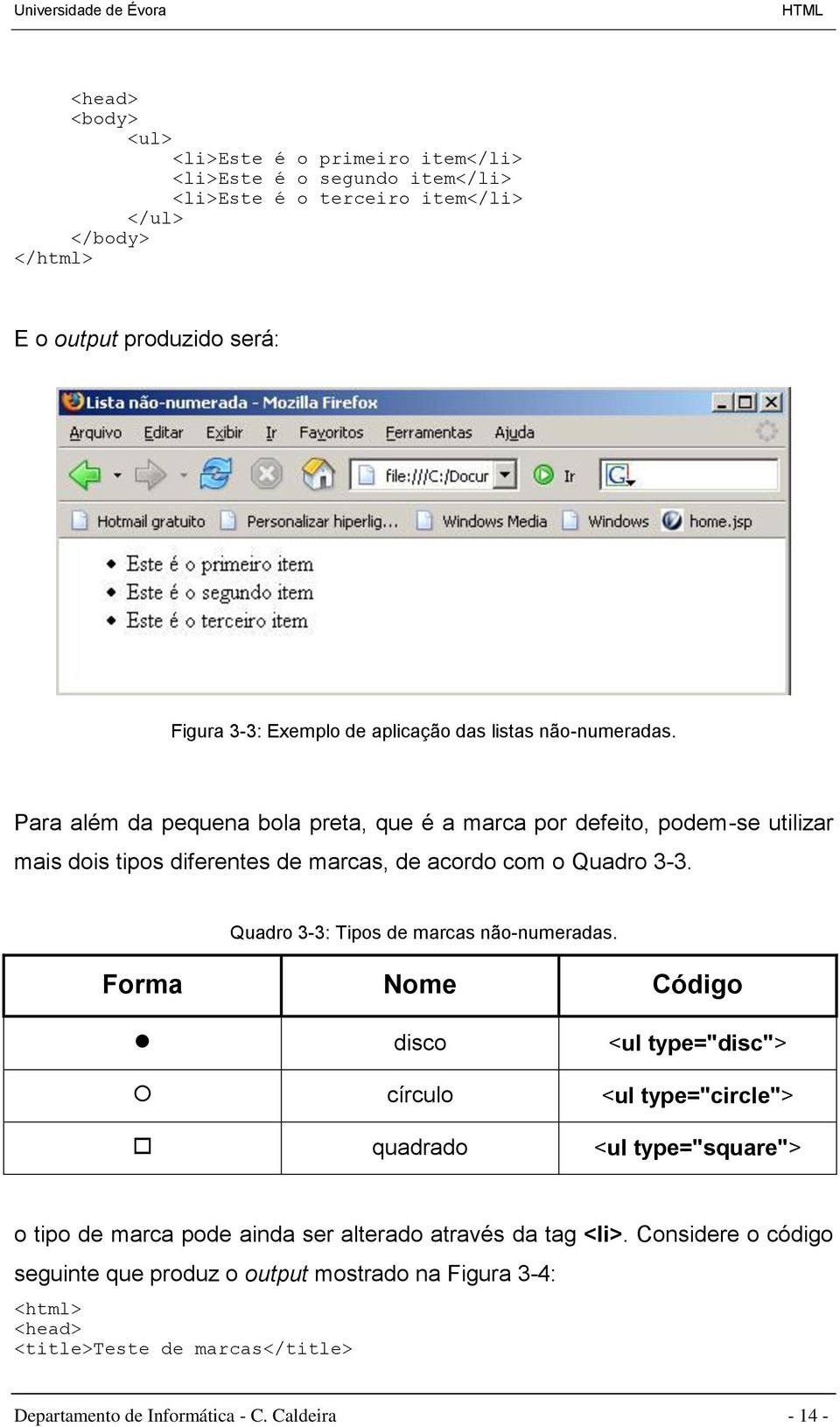 Quadro 3-3: Tipos de marcas não-numeradas.