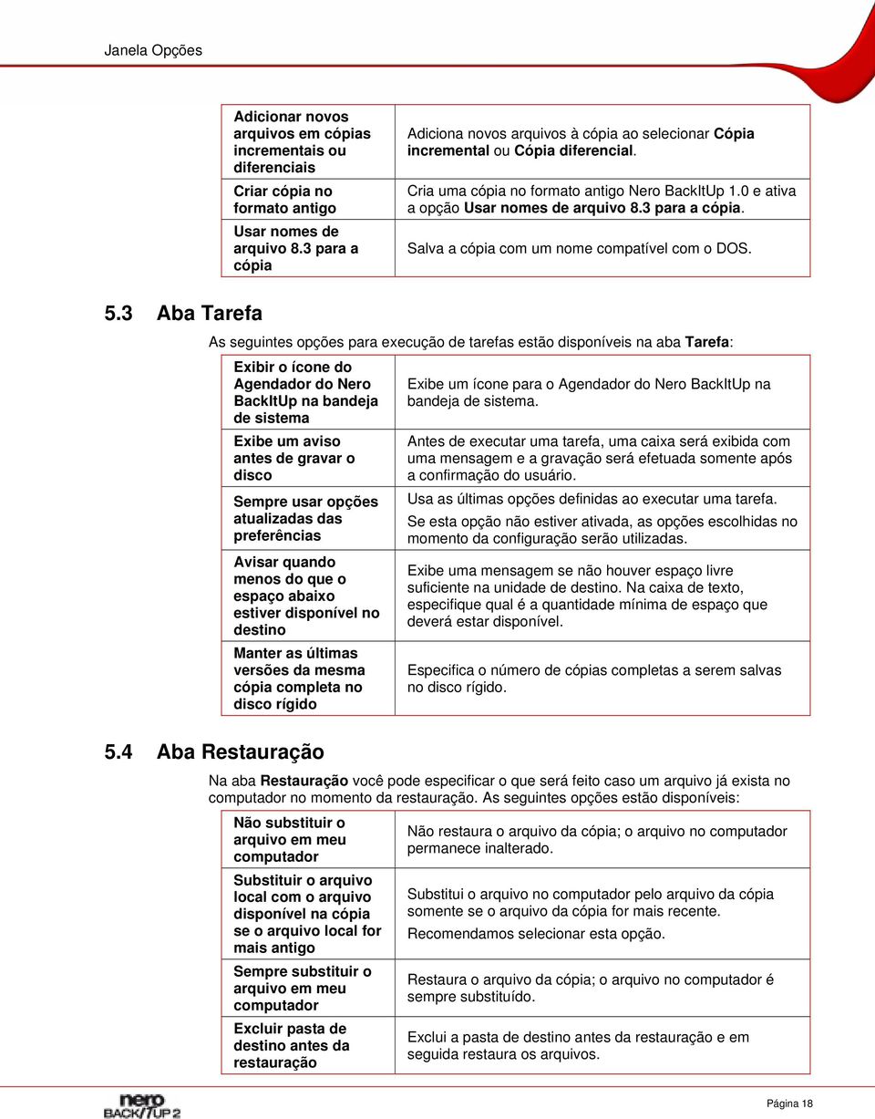 3 para a cópia. Salva a cópia com um nome compatível com o DOS. 5.