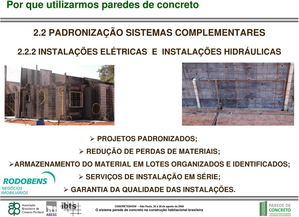 MATERIAIS; ARMAZENAMENTO DO MATERIAL EM LOTES ORGANIZADOS E