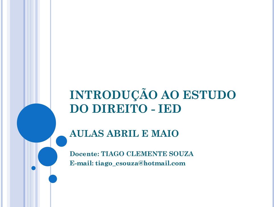 MAIO Docente: TIAGO CLEMENTE