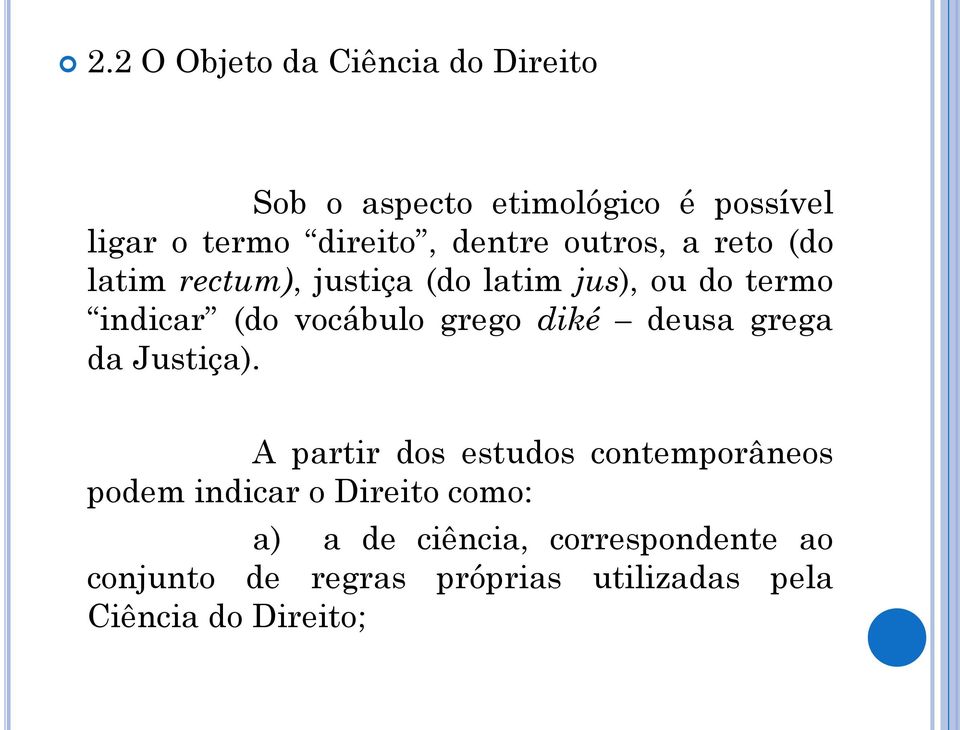 grego diké deusa grega da Justiça).