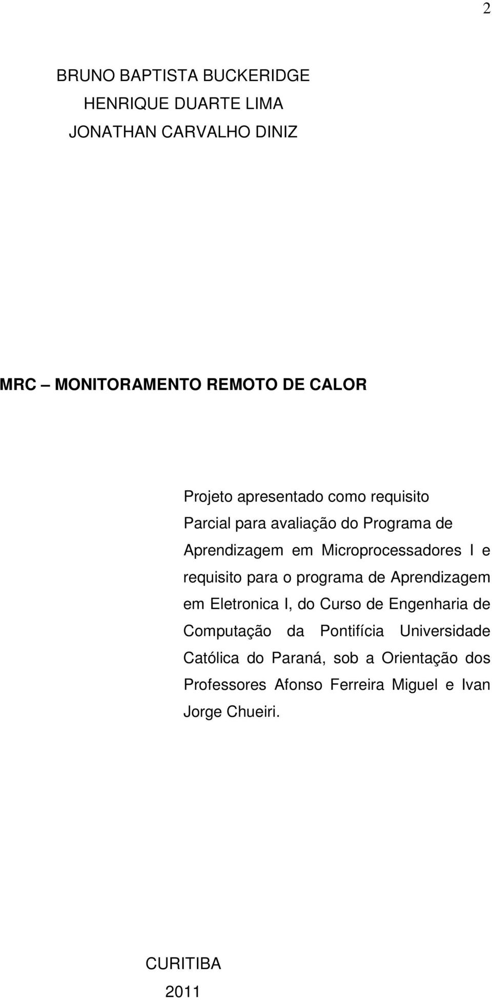 requisito para o programa de Aprendizagem em Eletronica I, do Curso de Engenharia de Computação da Pontifícia